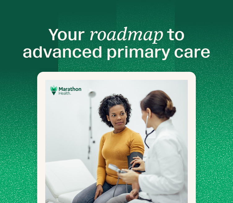 Your roadmap to advanced primary care — guide to getting started, featuring a physician checking a patient's blood pressure.