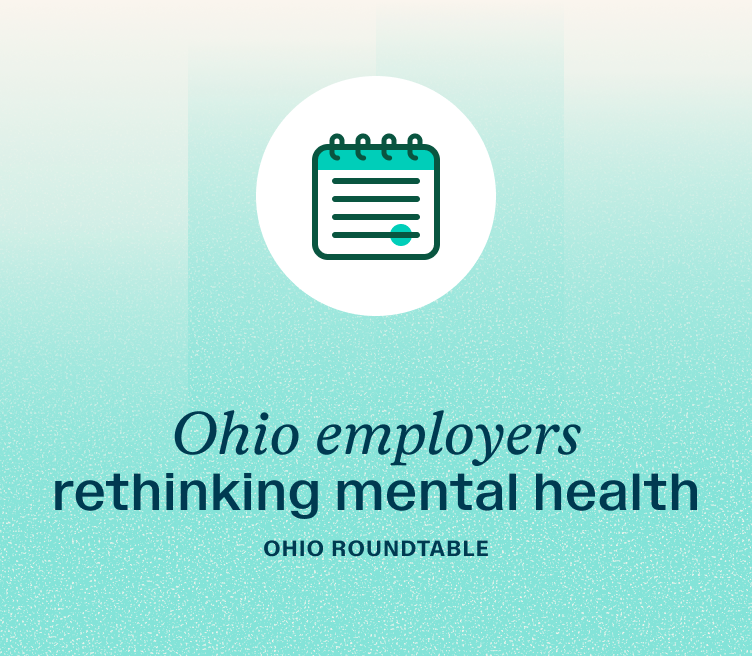 Ohio Roundtable: Ohio employers rethinking mental health.
