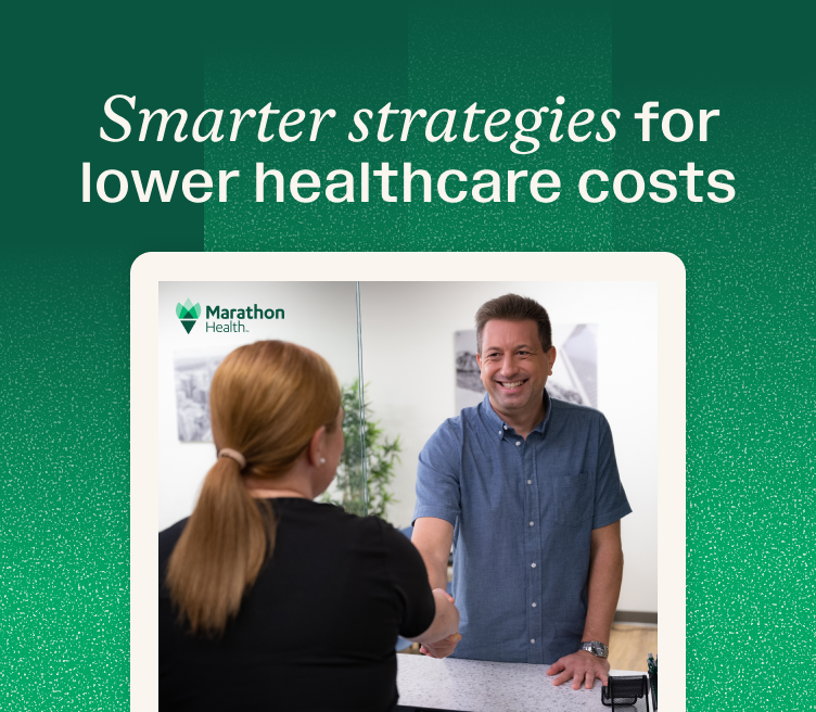 Smarter strategies for lower healthcare costs — guide for organizations, featuring a Marathon Health employee greeting a patient.